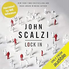 Lock In (Narrated by Wil Wheaton) Audiobook By John Scalzi cover art