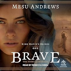 Brave Audiobook By Mesu Andrews cover art