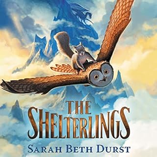 The Shelterlings Audiolibro Por Sarah Beth Durst arte de portada