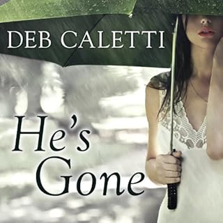 He's Gone Audiobook By Deb Caletti cover art