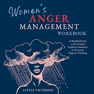 Women's Anger Management Workbook Audiobook By Little Victories cover art