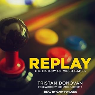 Replay Audiobook By Tristan Donovan, Richard Garriott cover art