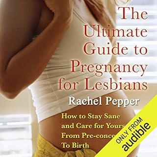 The Ultimate Guide to Pregnancy for Lesbians Audiolibro Por Rachel Pepper arte de portada