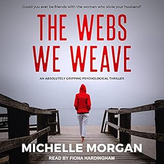 The Webs We Weave Audiobook By Michelle Morgan cover art