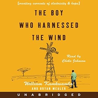 The Boy Who Harnessed the Wind Audiolibro Por William Kamkwamba, Bryan Mealer arte de portada