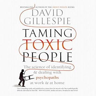 Taming Toxic People Audiolibro Por David Gillespie arte de portada