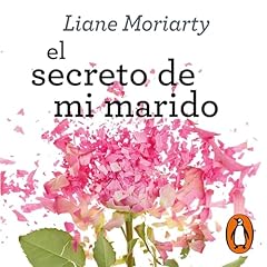 El secreto de mi marido [The Husband's Secret] Audiobook By Liane Moriarty cover art