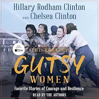 The Book of Gutsy Women Audiobook By Hillary Rodham Clinton, Chelsea Clinton cover art