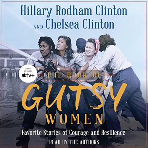 The Book of Gutsy Women Audiolibro Por Hillary Rodham Clinton, Chelsea Clinton arte de portada