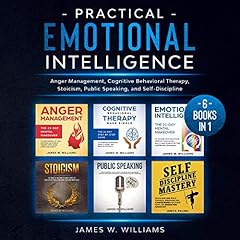 Practical Emotional Intelligence: 6 Books in 1 Audiolibro Por James W. Williams arte de portada