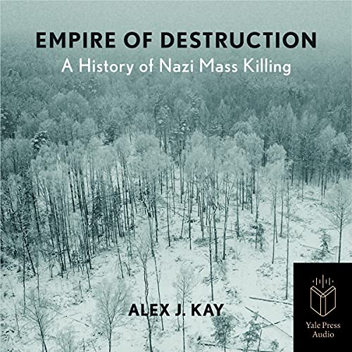 Empire of Destruction Audiobook By Alex J. Kay cover art