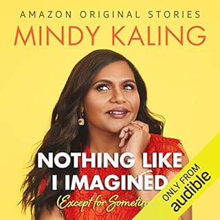 Nothing Like I Imagined Audiolibro Por Mindy Kaling arte de portada