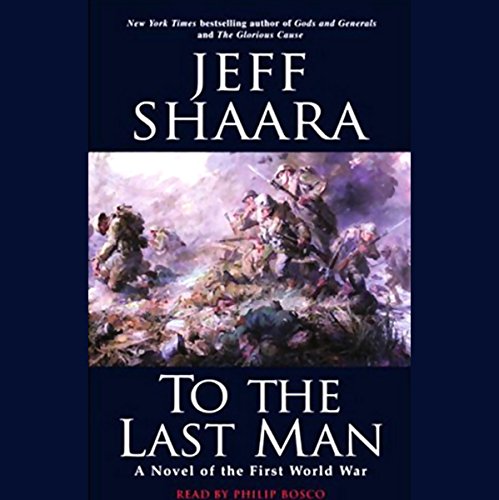 To the Last Man Audiolibro Por Jeff Shaara arte de portada