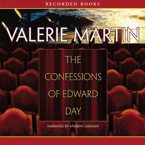 The Confessions of Edward Day Audiobook By Valerie Martin cover art