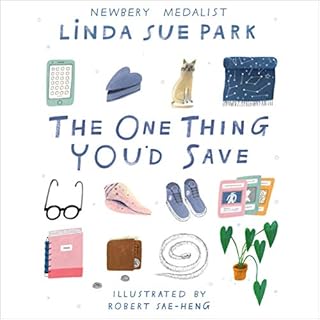 The One Thing You'd Save Audiobook By Linda Sue Park cover art