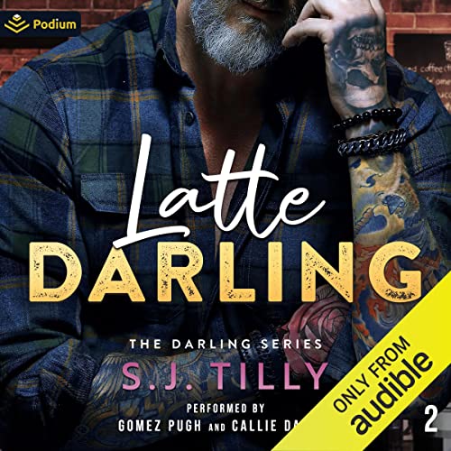 Latte Darling Audiobook By S.J. Tilly cover art