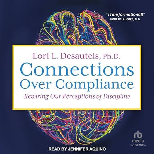 Connections over Compliance Audiolibro Por Lori L. Desautels PhD, Michael McKnight - foreword arte de portada