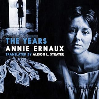 The Years Audiobook By Annie Ernaux cover art