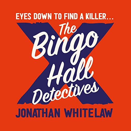 The Bingo Hall Detectives Audiolibro Por Jonathan Whitelaw arte de portada