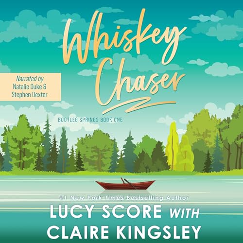 Whiskey Chaser Audiobook By Lucy Score, Claire Kingsley cover art