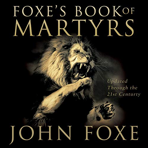 Foxe's Book of Martyrs Audiobook By John Foxe cover art