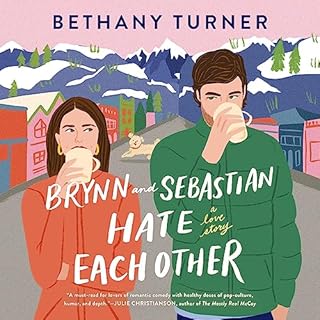 Brynn and Sebastian Hate Each Other Audiobook By Bethany Turner cover art