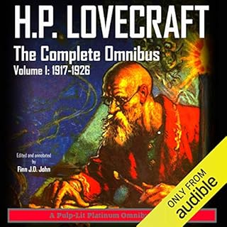 H.P. Lovecraft: The Complete Omnibus Collection, Volume I: 1917-1926 Audiolibro Por H. P. Lovecraft, Finn J.D. John arte de p