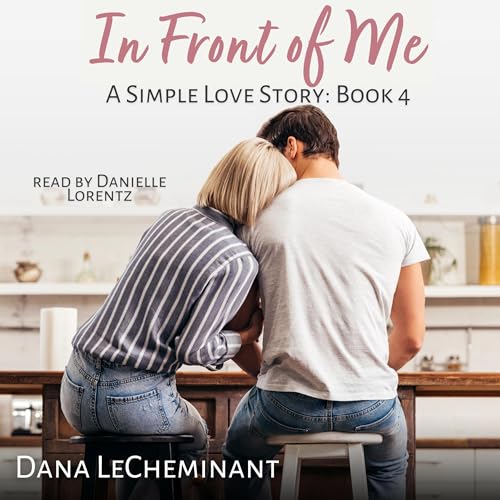 In Front of Me Audiobook By Dana LeCheminant cover art