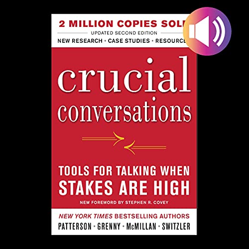 Crucial Conversations Audiolibro Por Kerry Patterson, Joseph Grenny, Ron McMillan, Al Switzler arte de portada