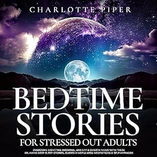 Bedtime Stories for Stressed Out Adults Audiolibro Por Charlotte Piper arte de portada