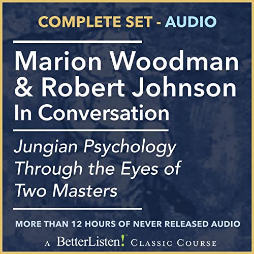 Marion Woodman & Robert Johnson in Conversation Audiobook By Marion Woodman, Robert Johnson cover art