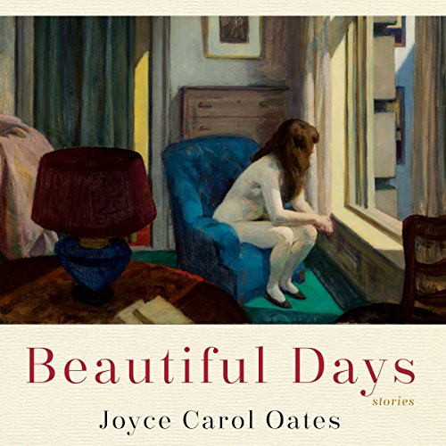 Beautiful Days Audiolibro Por Joyce Carol Oates arte de portada