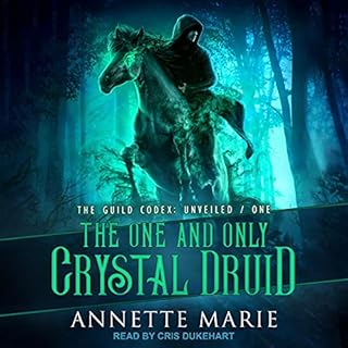 The One and Only Crystal Druid Audiobook By Annette Marie cover art