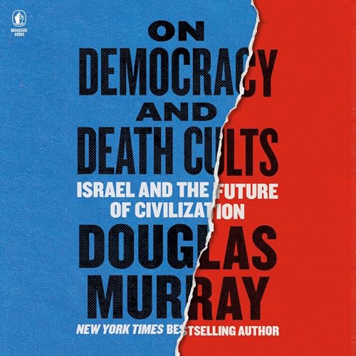 On Democracies and Death Cults Audiobook By Douglas Murray cover art