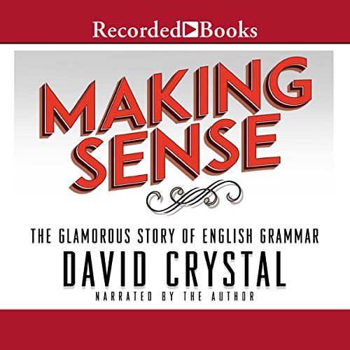 Making Sense Audiolibro Por David Crystal arte de portada