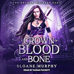 A Crown of Blood and Bone Audiobook By Sloane Murphy cover art