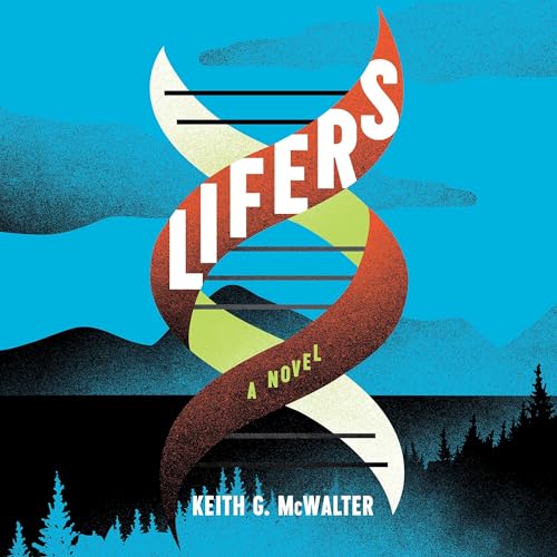 Lifers Audiobook By Keith G. McWalter cover art