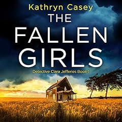 The Fallen Girls Audiobook By Kathryn Casey cover art