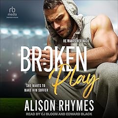 Broken Play Audiolibro Por Alison Rhymes arte de portada