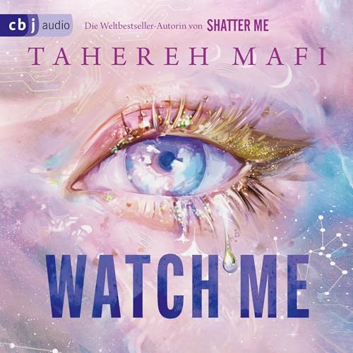 Watch Me (German Edition) Audiobook By Tahereh Mafi, Mara Henke - Übersetzer, Christian Päschk cover art