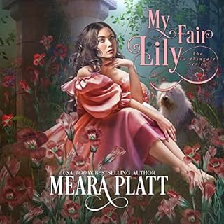 My Fair Lily Audiobook By Meara Platt cover art