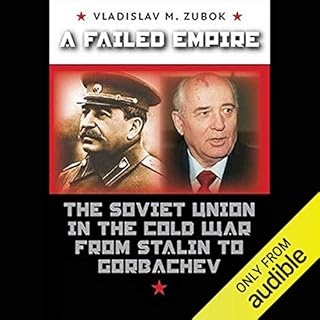 A Failed Empire Audiobook By Vladimir Zubok cover art