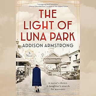 The Light of Luna Park Audiobook By Addison Armstrong cover art