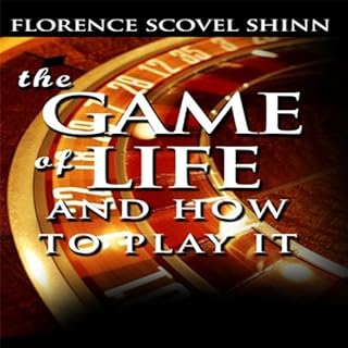 The Game of Life and How to Play It Audiolibro Por Florence Scovel Shinn arte de portada