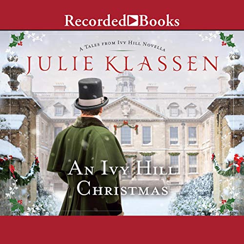 An Ivy Hill Christmas Audiobook By Julie Klassen cover art