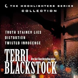 The Moonlighters Series Collection (Includes Three Novels) Audiobook By Terri Blackstock cover art