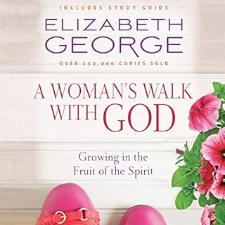 A Woman's Walk with God Audiobook By Elizabeth George cover art