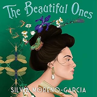 The Beautiful Ones Audiobook By Silvia Moreno-Garcia cover art