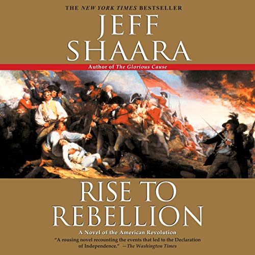 Rise to Rebellion Audiolibro Por Jeff Shaara arte de portada