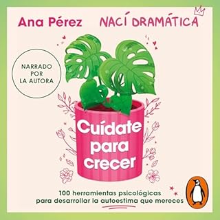 Cuídate para crecer [Take Care of Yourself to Grow] Audiobook By Ana Pérez cover art